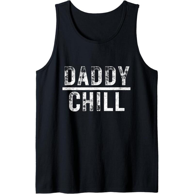 Daddy Chill Funny Viral Tik Trending Meme Tank Top MADE IN USA T-Shirts, Hoodie, Sweatshirt | ZylaModa.com