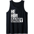 Daddy Lover Valentine Quote Funny He Him Daddy Tank Top T-Shirts, Hoodie, Sweatshirt | ZylaModa.com