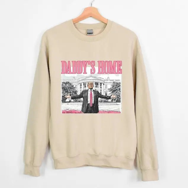 Daddy's Home Sweatshirt, Trump 2024 Sweatshirt, Republican Gift, Trump Hoodie, White House Trump 2024 Shirt, Political...