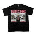 Daddy's Home Trum T-Shirt - Unisex Style Tee - 100% Cotton - Menswear, T-shirt Hoodie, Sweatshirt | ZylaModa.com
