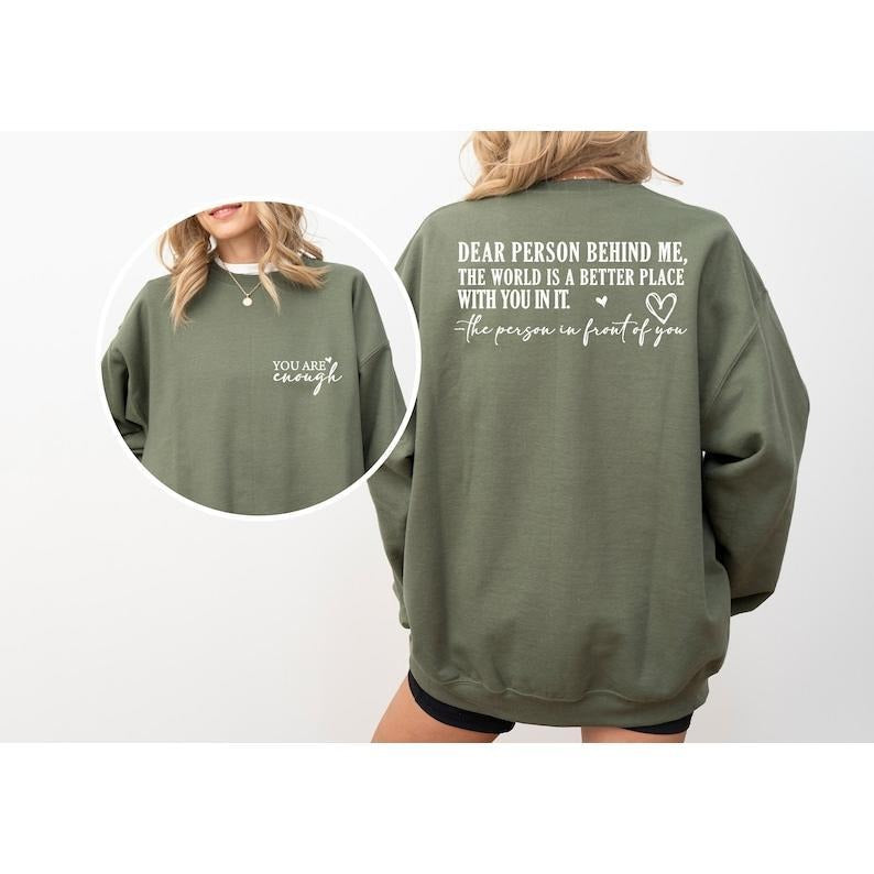 Dear Person Behind Me Front And Back Sweatshirt,Inspirational Hoodie,Mental Health,Aesthetic Sweatshirt,Positivity ...