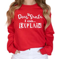 Dear Santa, I Can Explain Sweatshirt - Sarcastic & Minimalist Christmas Design | Perfect for Cold Weather Lovers | Cozy &...
