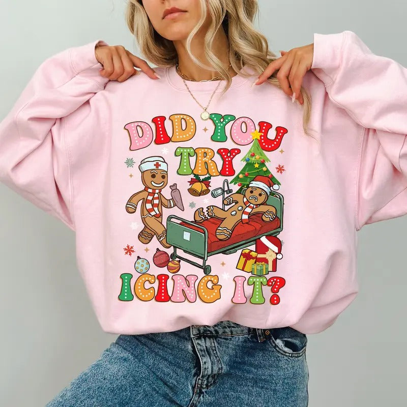 Did You Try Icing It Sweatshirt, Funny Cookies Xmas Sweater, Emergency Christmas Shirt, Christmas Gifts, School Nurse...