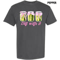 Dill With It Coquette Comfort Colors T-Shirt Hoodie, Sweatshirt | ZylaModa.com