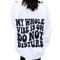 Do Not Disturb Graphic Sweatshirt T-Shirts, Hoodie | ZylaModa.com