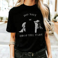 Do Not Drop The Baby ORIGINAL Vintage Style Halftone Print Don't Drop the Baby T-Shirts, Hoodie, Sweatshirt | ZylaModa.com