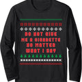 Do Not Give Me Cigarette No Matter What I Say Ugly Christmas Long Sleeve T-Shirt Hoodie, Sweatshirt | ZylaModa.com