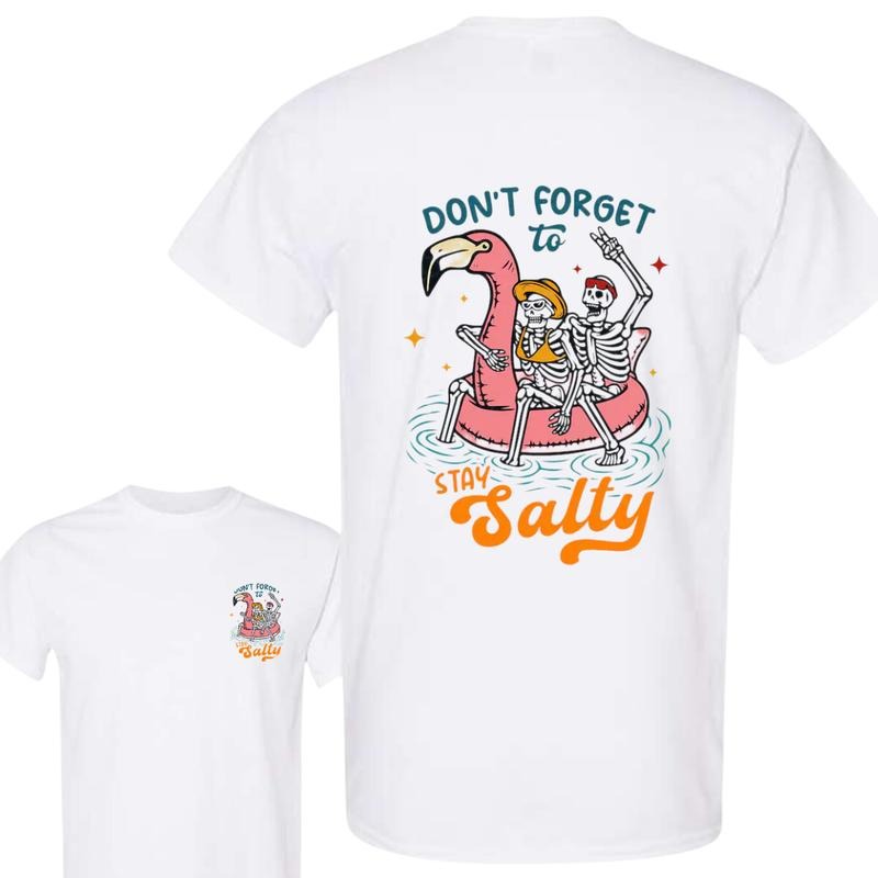 Don't Forget To Stay Salty Shirt, Salty Skeleton Sweatshirt, Two Sided Beach Holiday Hoodie, Funny Skeleton Beach...