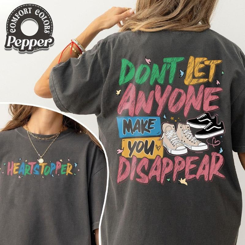 Don't Let Anyone Make You Disappear Comfort Colors Shirt, Womenswear Fabric T-Shirt Hoodie, Sweatshirt | ZylaModa.com
