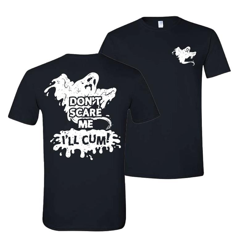 Don't Scare Me.... Comfy Quality Tee/Hoodie Sweatshirt | ZylaModa.com