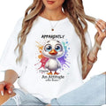 Duck Apparently I have Attitude Unisex T-shirt, Funny Duck Farm Bird Sweatshirt Hoodie | ZylaModa.com