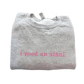 Embroidered I Need An Alani Pink Sweatshirt, Alani Nu Embroidered T-Shirt, Energy Drink Sweater, I Need An Alani Shirt,...