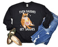 Even Baddies Get Sadies Funny Cat Meme Sweatshirt, Cat Lover Hoodie and Sweater; T-shirt Cotton Menswear Polyester Tops...