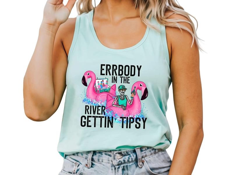 Everybody in the River Getting Tipsy Tank Top T-Shirts, Hoodie, Sweatshirt | ZylaModa.com