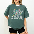Everything Is Fine Comfort Colors Shirt, Funny Christmas Lights Graphic Tee, Mom Life Holiday Unhinged Tees, Teacher Life...