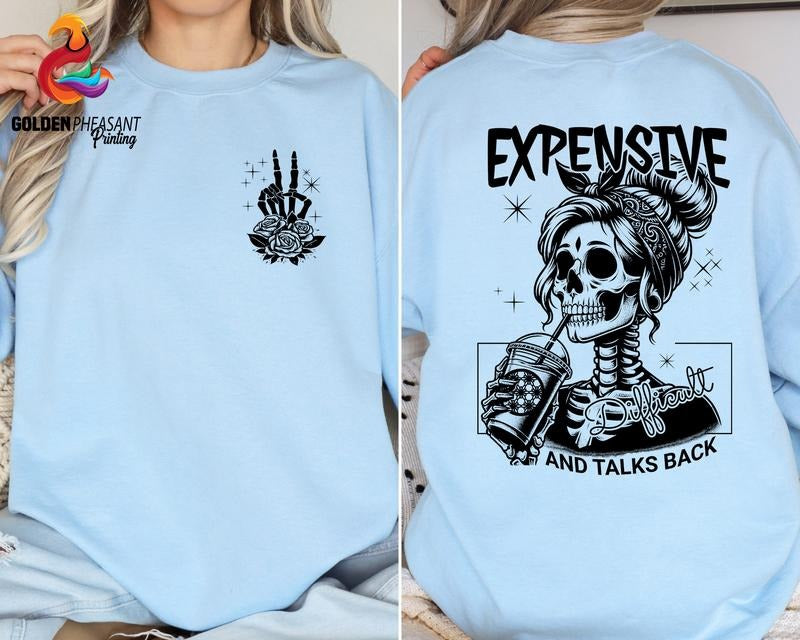Expensive Difficult And Talks Back Shirt Sarcastic Mom Shirt Trendy Back And Front Shirt Funny Wife Shirt Mothers Day...