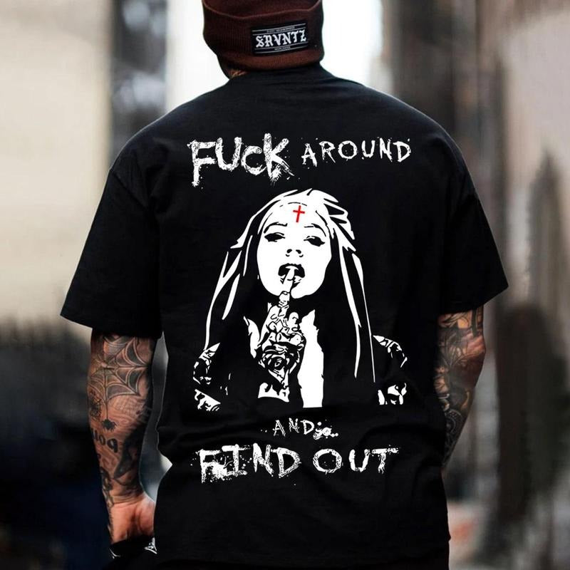 F*CK AROUND AND FIND OUT Defiant Nun Print Men's T-Shirt Hoodie, Sweatshirt | ZylaModa.com