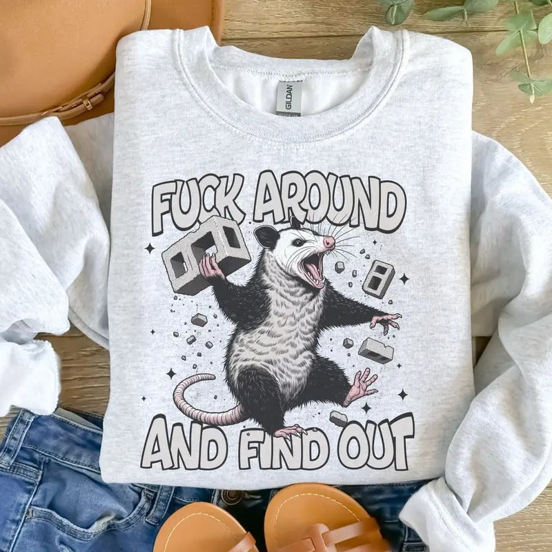 F%ck Around Find Out Opossum Sweatshirt - Ash Grey - Sublimation - Unisex Sizing T-Shirts, Hoodie | ZylaModa.com