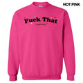 F*ck That Respectfully Sweatshirt 'NLB' T-Shirts, Hoodie | ZylaModa.com