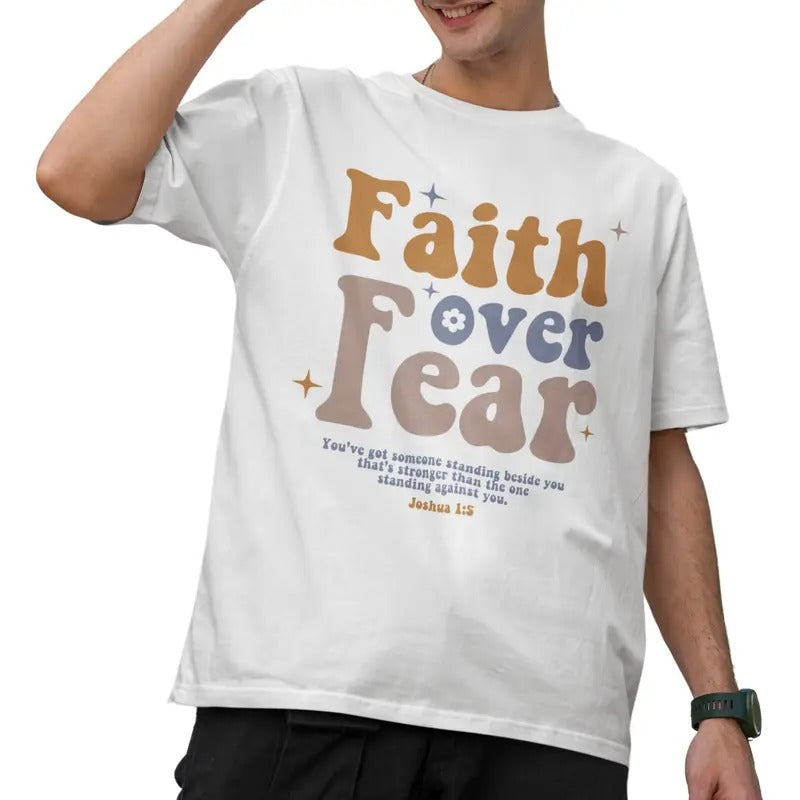 Faith Over Fear Motivational Quote T-Shirt, Unisex Shirt, Menswear Top, Womenswear Top Hoodie, Sweatshirt | ZylaModa.com