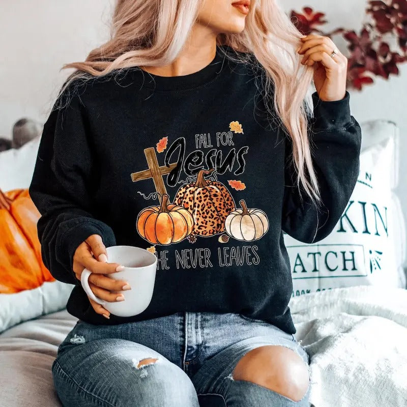 Fall Sweatshirt, Fall For Jesus He Never Leaves Shirt, Fall For Jesus Shirt, Jesus Sweatshirt Cotton Polyester Womenswear...