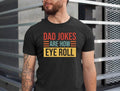 Father's Day Gifts Dad Jokes T Shirt Hoodie Sweater Dad Jokes Are How Eye Roll Shirt Father's Day Shirt Father's Day Gift...