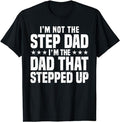 Father's Day T-Shirt, Gifts For Stepdad, Cool Step Up Dad For Men Father World's Best Stepdad Ever T-Shirt Menswear...