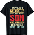 Father's Day T-Shirt, Gifts For Stepdad, Step Dad Father Don't Have A Stepson Son Born Before Met Him T-Shirt Menswear...