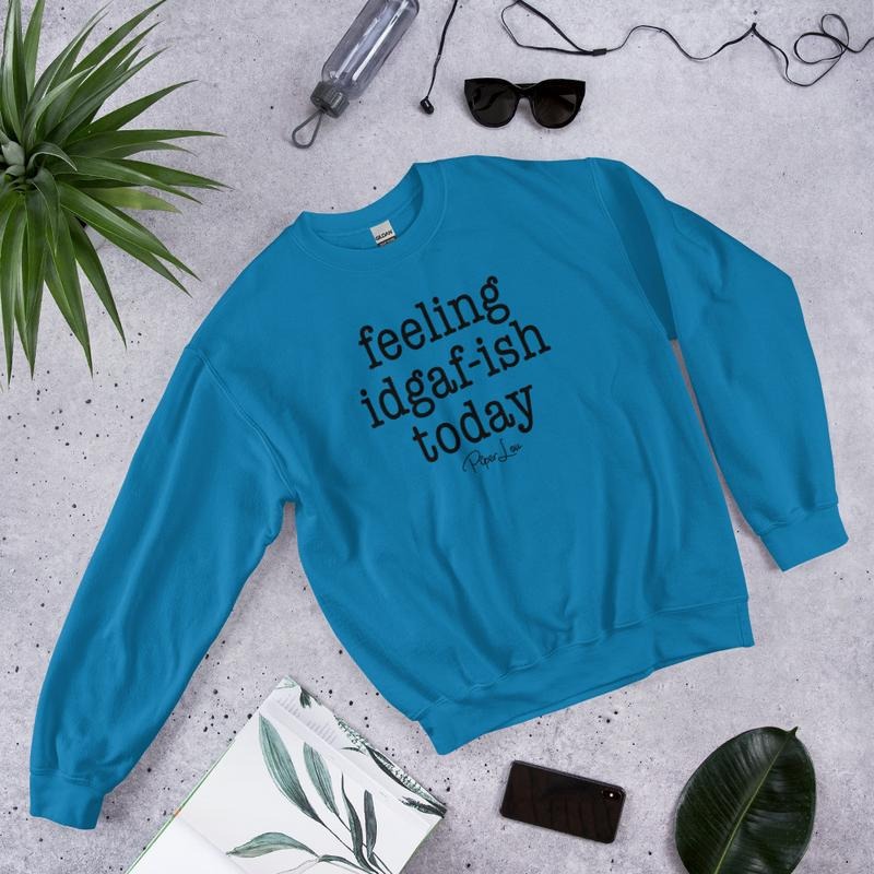 Feeling IDGAFish Today Graphic Crewneck Sweatshirt T-Shirts, Hoodie | ZylaModa.com