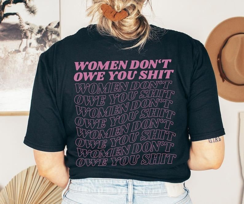 Feminist Retro Slogan Unisex T-Shirt,Groovy Shirt Women Dont Owe You Shit Pink, cute Female Empowerment Shirt for...