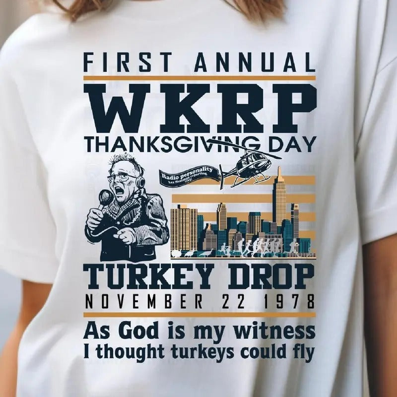 First Annual WKRP Thanksgiving Day Turkey Drop Tshirt, WKRP In Cincinnati TV Shirt, Thanksgiving Day Turkey Drop Tshirt...