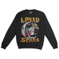 Fleece Crewneck Sweatshirt - I Need Space, Humor, Dark Comedy, Alt Fashion, Alternative Motivational Gift T-Shirts, Hoodie