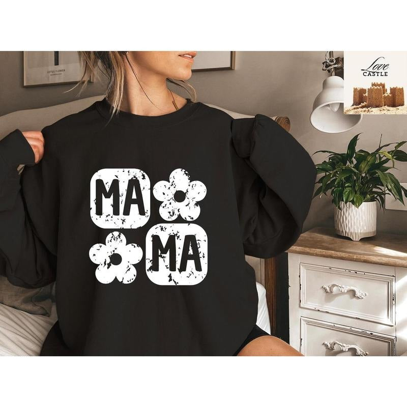 Floral Mama Sweatshirt and Hoodie, Cute Mom Sweatshirt, Mother's Day Gift, Mommy Shirt, New Mom Gift, Gift for Mother,...