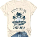 Forever Chasing Sunsets Tshirt Sunset Chaser Shirt Summer Funny Letter Graphic Tee Tops Fit Hoodie, Sweatshirt | ZylaModa.com