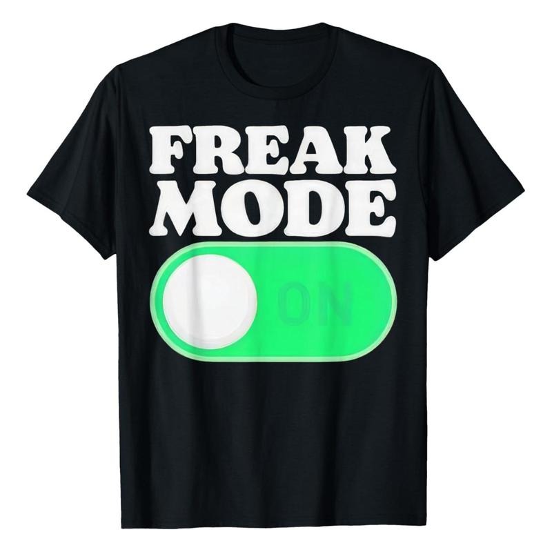 Freak Mode On funny T-Shirt, Unisex Cotton crew neck tshirt, All size, Top Hoodie, Sweatshirt | ZylaModa.com