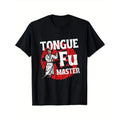 [Funny Adult Humor Tee] Dirty Sarcastic Tongue Fu Master - Men's Funny Adult Humor T-Shirt