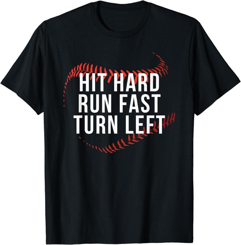 Funny Baseball Shirt, Hit Hard Run Fast Turn Left Funny Baseball Player & Fan T-Shirt Menswear Top Menswear Top Hoodie,...