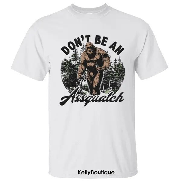 Funny Bigfoot Don't be an Assquatch Shirt, National Park Camping Hiking Lovers Unisex Cotton T-shirt for Men for Women...