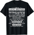Funny Brother Shirt, Gift for Brother, I Am A Lucky Brother T-Shirt
