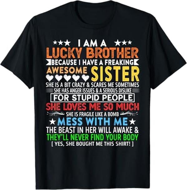 Funny Brother in Law Shirts, Gift For Brother, I Am A Lucky Brother Gift For Brother From Sisters Birthday T-Shirt