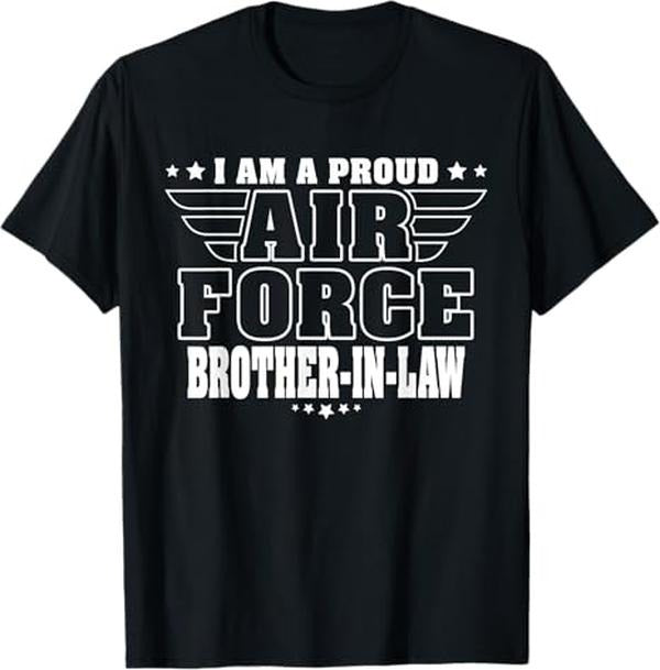 Funny Brother in Law Shirts, Gift For Brother, Proud Air Force Brother-In-Law - Pride Military Bro-In-Law T-Shirt