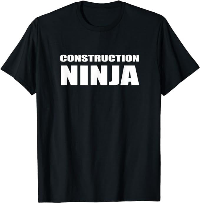 Funny Construction Work Shirts, Construction Shirt Funny Ninja Work Profession Tee Menswear Casual Cotton Hoodie, Sweatshirt