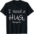 Funny Drinking Shirts, I Need a HUGe Margarita T-Shirt Menswear Top | Funny Shirts For Night Out Casual Classic Hoodie,...
