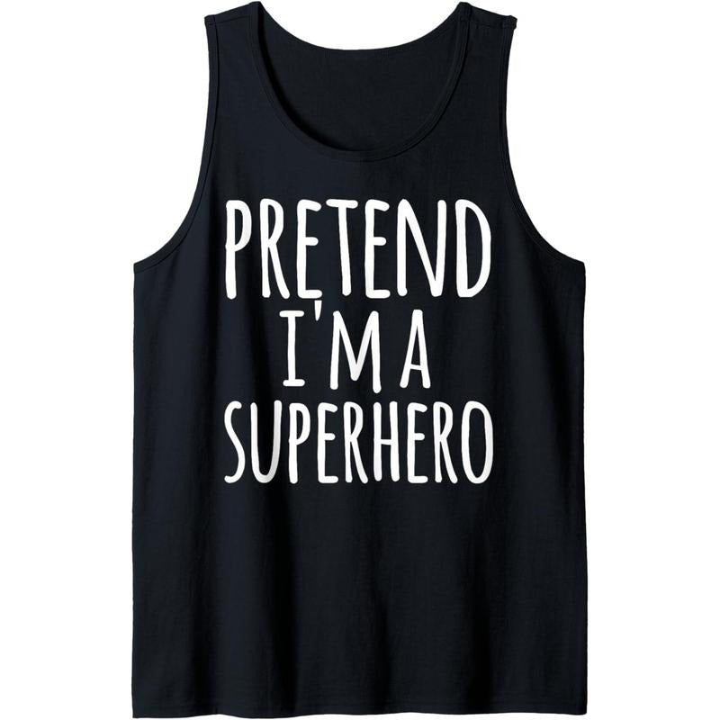 Funny Easy Lazy Halloween PRETEND I'M A SUPERHERO Costume Tank Top MADE IN USA T-Shirts, Hoodie, Sweatshirt | ZylaModa.com