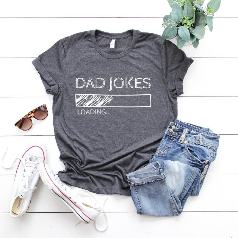 Funny Fathers Day Gift Dad Joke Loading Funny Shirt Hoodie Sweater For Dad Dad Jokes Father's Day Funny Dad T Shirt Joke...
