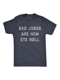 Funny Fathers Day Gift, Dad Jokes Are How Eye Roll, Funny Dad Shirt, I Roll, Dad To Be Gift, Funny Shirt For Dad, Dad...