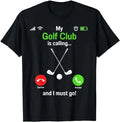 Funny Golf T-Shirt, Gift For Golfer, My Golf Club is Calling T-Shirt Menswear Top Underwear Hoodie, Sweatshirt | ZylaModa.com