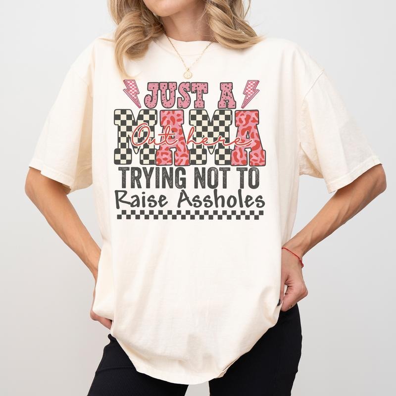 Funny Just A Mama Out Here Comfort Colors Shirt, Funny Mom T-shirt, Hot Mess Mama Graphic Tee, Humor Mom Life Clothing,...
