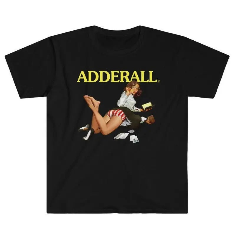 Funny Meme Shirt, Adderall Tee, Gift Unisex T-Shirt Hoodie, Sweatshirt | ZylaModa.com
