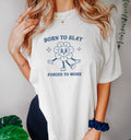 Funny Meme Shirt, Born To Slay Tee, Forced To Work Gift Unisex T-Shirt Hoodie, Sweatshirt | ZylaModa.com